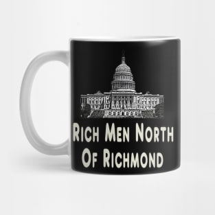 Rich Men North Of Richmond Mug